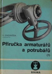 kniha Příručka armaturářů a potrubářů, Sigma-Závody na výrobu čerpacích zařízení a armatur 1967