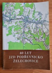 kniha 40 let JZD Podřevnicko Želechovice 40 let práce JZD Podřevnicko, JZD Podřevnicko 1988