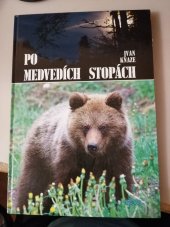 kniha Po medvedích stopách, Vydavateĺstvo Epos 2010