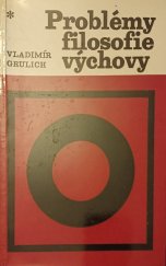 kniha Problémy filosofie výchovy lidský fenomén a antropologická orientace moderní pedagogiky, SPN 1968