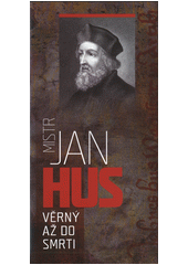 kniha Mistr Jan Hus Věrný až do smrti, Advent-Orion 2015