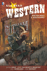 kniha All Star Western 1. - Pistolníci z Gothamu, BB/art 2014