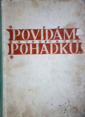 kniha Povídám pohádku ... Výbor českých lidových pohádek pro nejmenší : Pro předškolní věk, SNDK 1956