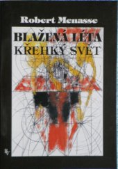 kniha Blažená léta, křehký svět, Nadace Festival spisovatelů 1997