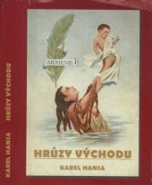 kniha Hrůzy východu (se 60 původními fotografiemi), s.n. 2006