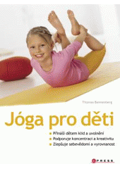 kniha Jóga pro děti, CPress 2011