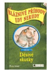 kniha Bláznivé příhody Edy Nerudy Děsivé skutky, Fragment 2007