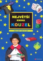 kniha Největší kniha kouzel, CPress 2006