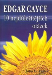 kniha Egdar Cayce odpovídá na 10 nejdůležitějších otázek v našem životě, Eko-konzult 2008