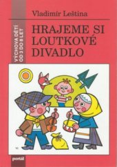 kniha Hrajeme si loutkové divadlo, Portál 1995