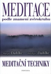 kniha Meditace podle znamení zvěrokruhu meditační techniky, Fontána 2002