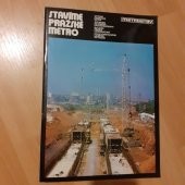 kniha Stavíme pražské metro, Metrostav 1976