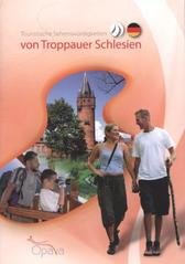 kniha Touristische Sehenswürdigkeiten von Troppauer Schlesien, Statutarische Stadt Opava, Stadtinformationszentrum 2009