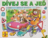 kniha Dívej se a jeď Od 3 let, Librex 1994
