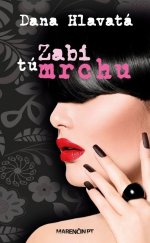 kniha Zabi tú mrchu, Marenčin PT 2014