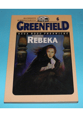 kniha Greenfield 6. - Rebeka, Ivo Železný 1998