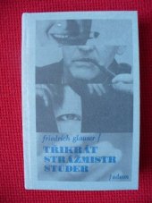kniha Třikrát strážmistr Studer, Odeon 1992