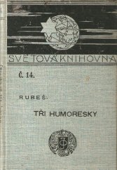 kniha Tři humoresky od Františka Rubeše, J. Otto 1898