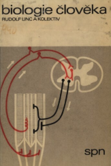 kniha Biologie člověka pro pedagogické fakulty Učebnice pro studium učitelství přírodopisu a tělesné výchovy, SPN 1970