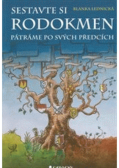 kniha Sestavte si rodokmen pátráme po svých předcích, Grada 2012