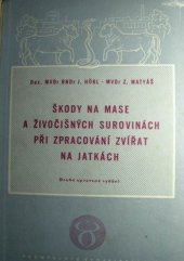 kniha Škody na mase a živočišných surovinách při zpracování zvířat na jatkách, Průmyslové vydavatelství 1952