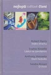 kniha Nejlepší světové čtení Index strachu; Láska na zavolanou; Dům hedvábí; O život, Reader’s Digest 2013