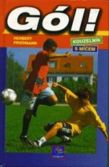 kniha Gól! Kouzelník s míčem [2], - Kouzelník s míčem, Egmont 1998