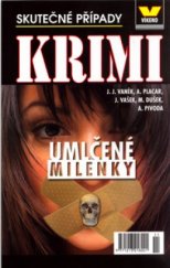 kniha Umlčené milenky skutečné kriminální případy, Víkend  2005