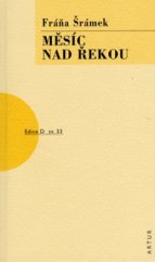 kniha Měsíc nad řekou, Artur 2006