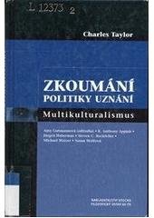 kniha Zkoumání politiky uznání multikulturalismus, Epocha 2004