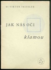 kniha Jak nás oči klamou = [Wie uns die Augen täuschen] : některé optické klamy, JČMF 1944