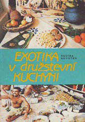 kniha Exotika v družstevní kuchyni Karí - kuchařské romance, Svépomoc 1988