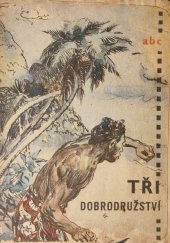 kniha Tři dobrodružství v knihovničce ABC, ABC mladých techniků a přírodovědců. 1958