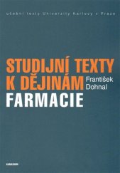 kniha Studijní texty k dějinám farmacie, Karolinum  2014