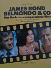 kniha James Bond, Belmondo & Company Das Buch des europäischen Films, Avanti verlag 1983