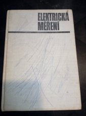 kniha Elektrická měření Určeno [také] stř. odb. školám, SNTL 1973