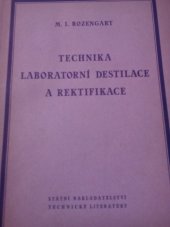 kniha Technika laboratorní destilace a rektifikace Určeno chem. pracovníkům výzkum. i provoz. laboratoří, SNTL 1953