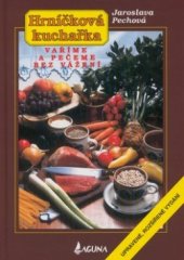 kniha Hrníčková kuchařka Vaříme a pečeme bez vážení, Laguna 2002