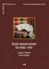 kniha České právní dějiny do roku 1945, Key Publishing 2007