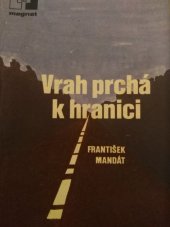 kniha Vrah prchá k hranici, Naše vojsko 1982