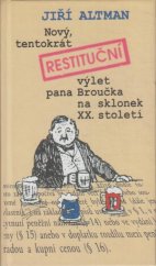 kniha Nový, tentokrát restituční výlet pana Broučka na sklonek XX. století, Apsida 2000