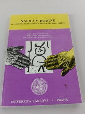 kniha Násilí v rodině syndrom zneužívaného a zanedbávaného dítěte, Karolinum  1995
