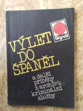 kniha Výlet do Španěl a další příběhy z archívů kriminální služby, Naše vojsko 1985