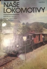 kniha Naše lokomotivy pro čtenáře od 12 let, Albatros 1984