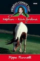 kniha Příběhy copaté Tilly  8. - Neptun - kůň hrdina , Víkend  2016