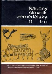 kniha Naučný slovník zemědělský 11. - T-U, SZN 1987