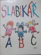 kniha Slabikář 2. díl učebnice čtení a psaní pro 1. roč. základní školy, SPN 1980