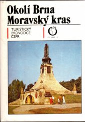 kniha Okolí Brna - Moravský kras turistický průvodce ČSFR, Olympia 1991
