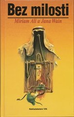 kniha Bez milosti ženský zápas proti modernímu otrokářství, VIK 1996