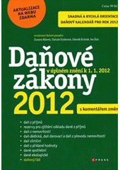 kniha Daňové zákony 2012 s komentářem změn znění odpovídá stavu k 1.1.2012, CPress 2012